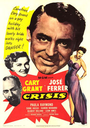 Crisis is the best movie in Leon Ames filmography.