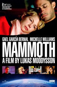 Mammoth movie in Gael Garcia Bernal filmography.