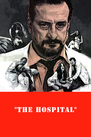 The Hospital movie in Richard A. Dysart filmography.