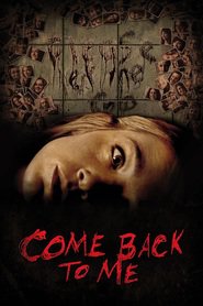 Come Back to Me movie in Brian Patacca filmography.