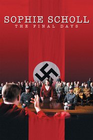 Sophie Scholl - Die letzten Tage movie in Julia Jentsch filmography.