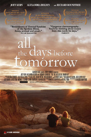 All the Days Before Tomorrow movie in Alexandra Holden filmography.