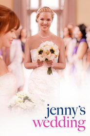 Jenny's Wedding movie in Katherine Heigl filmography.
