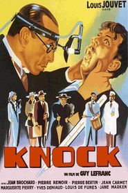 Knock is the best movie in Louis Jouvet filmography.