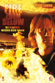 Fire from Below is the best movie in Kevin Sorbo filmography.