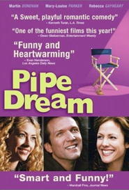 Pipe Dream is the best movie in Mary-Louise Parker filmography.