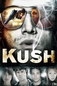 Kush movie in James DeBello filmography.