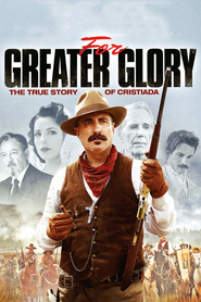 For Greater Glory movie in Nestor Carbonell filmography.