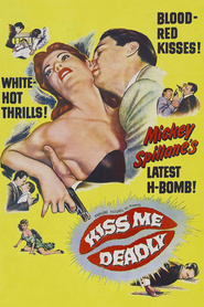 Kiss Me Deadly movie in Albert Dekker filmography.
