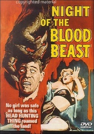 Night of the Blood Beast movie in Michael Emmet filmography.
