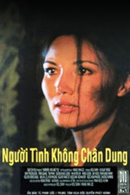 Nguoi tinh khong chan dung movie in Kieu Chinh filmography.
