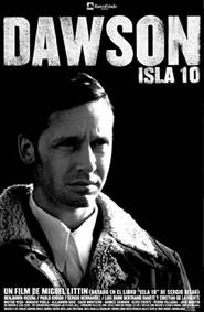 Dawson Isla 10 is the best movie in Cristian de la Fuente filmography.
