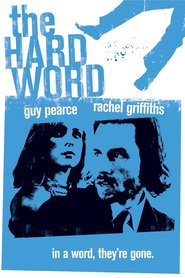 The Hard Word movie in Rachel Griffiths filmography.