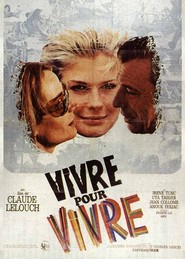 Vivre pour vivre movie in Annie Girardot filmography.