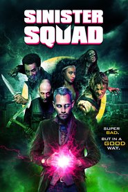 Sinister Squad is the best movie in Lindsay Sawyer filmography.