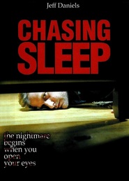 Chasing Sleep movie in Jeff Daniels filmography.