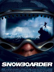 Snowboarder is the best movie in Nicolas Duvauchelle filmography.