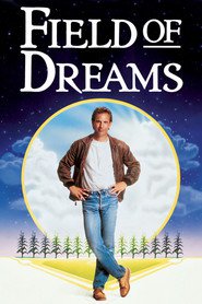Field of Dreams movie in Burt Lancaster filmography.
