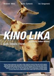 Kino Lika movie in Danko Ljustina filmography.