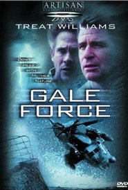 Gale Force movie in Treat Williams filmography.