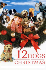 The 12 Dogs of Christmas movie in Keti Vortington filmography.