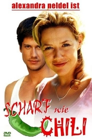 Scharf wie Chili movie in Aleksandra Neldel filmography.