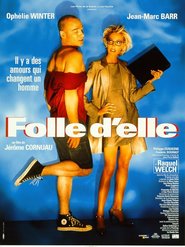Folle d'elle is the best movie in Frederic Bouraly filmography.