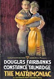 The Matrimaniac is the best movie in Douglas Fairbanks filmography.
