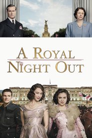 A Royal Night Out is the best movie in Bel Powley filmography.