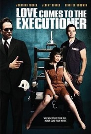 Love Comes to the Executioner is the best movie in Jeremy Lucas filmography.