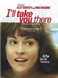 I'll Take You There is the best movie in John Pyper-Ferguson filmography.