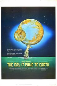 The Day It Came to Earth movie in Robert Ginnaven filmography.