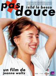 Pas douce is the best movie in Jocelyne Desverchere filmography.