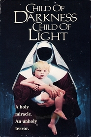Child of Darkness, Child of Light is the best movie in Paxton Whitehead filmography.