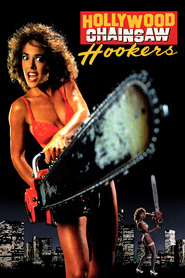 Hollywood Chainsaw Hookers movie in Michael Toney filmography.