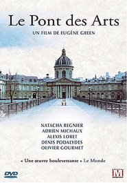 Le pont des Arts is the best movie in Natacha Regnier filmography.