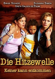 Die Hitzewelle - Keiner kann entkommen movie in Rolf Kanies filmography.