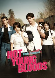 Hot Young Bloods movie in Lee Jong Suk filmography.