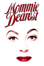 Mommie Dearest is the best movie in Faye Dunaway filmography.