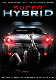 Super Hybrid movie in Adrien Dorval filmography.