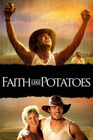 Faith Like Potatoes is the best movie in Anton Troyrnih filmography.