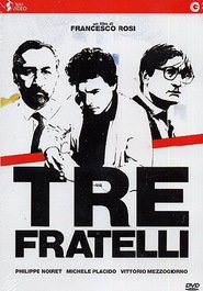 Tre fratelli movie in Philippe Noiret filmography.