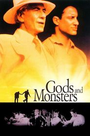 Gods and Monsters movie in Ian McKellen filmography.