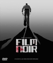 Film Noir is the best movie in Jeff Atik filmography.