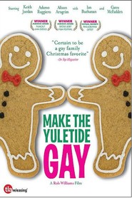 Make the Yuletide Gay is the best movie in Ian Buchanan filmography.