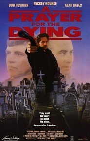 A Prayer for the Dying movie in Liam Neeson filmography.