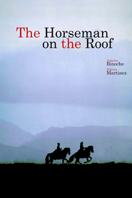 Le hussard sur le toit movie in Pierre Arditi filmography.