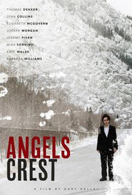 Angels Crest movie in Thomas Dekker filmography.