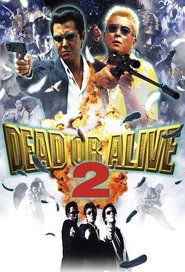 Dead or Alive 2: Tobosha is the best movie in Manzo Shinra filmography.