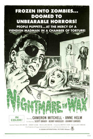 Nightmare in Wax is the best movie in Scott Brady filmography.